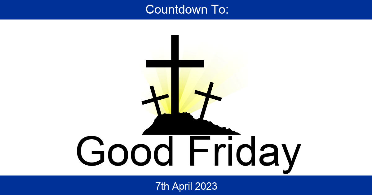 Countdown To Good Friday Days Until Good Friday