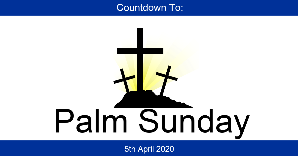 Countdown To Palm Sunday Days Until Palm Sunday