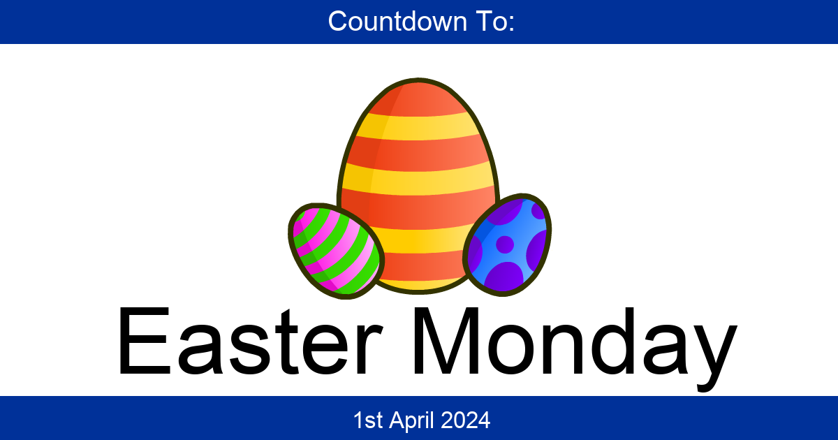 Countdown To Easter Monday Days Until Easter Monday