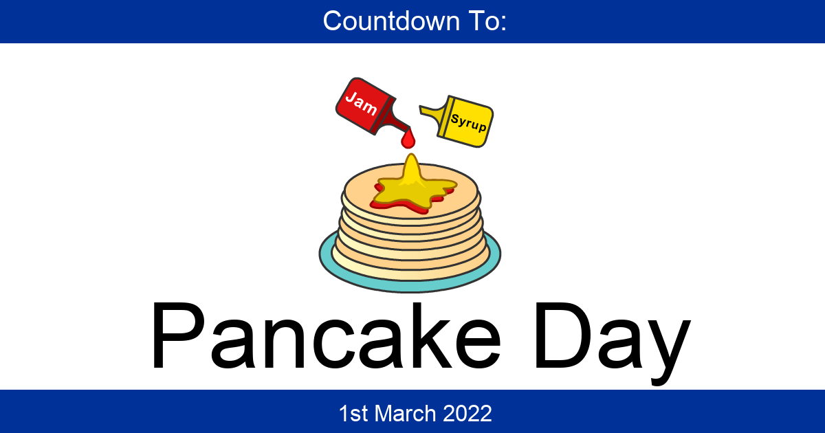 Countdown To Pancake Day Days Until Pancake Day