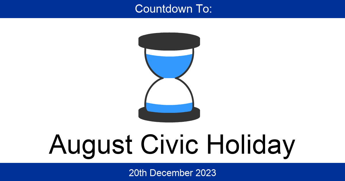 Countdown To August Civic Holiday Days Until August Civic Holiday