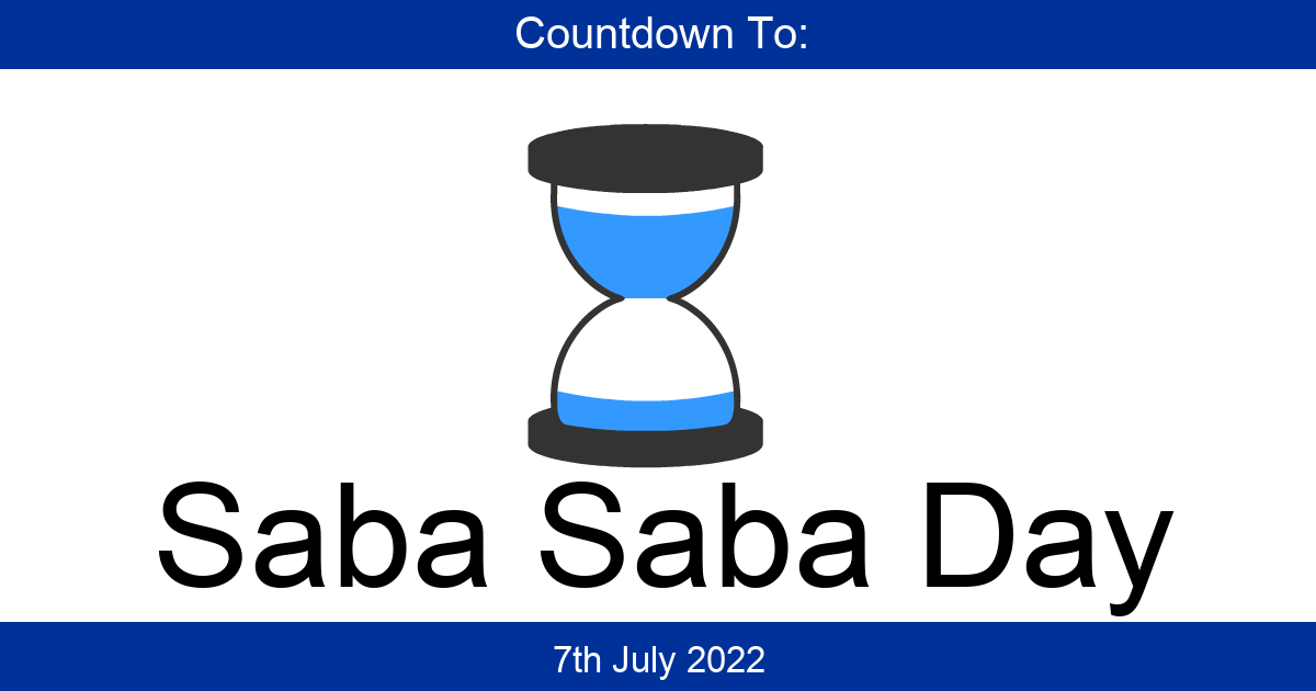 Countdown To Saba Saba Day Days Until Saba Saba Day