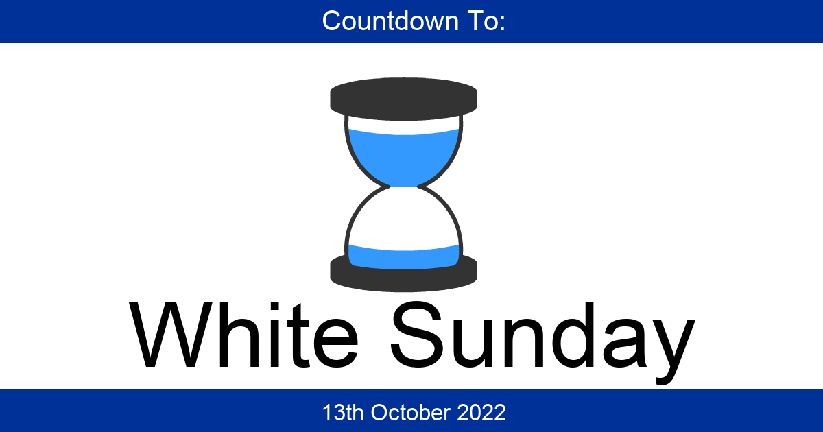 Countdown To White Sunday Days Until White Sunday