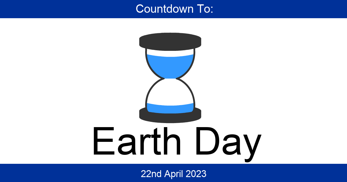 Countdown To Earth Day Days Until Earth Day