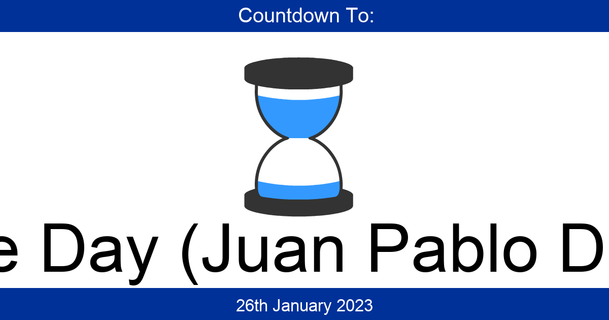 Countdown To Duarte Day (Juan Pablo Duarte) Days Until Duarte Day (Juan Pablo Duarte)