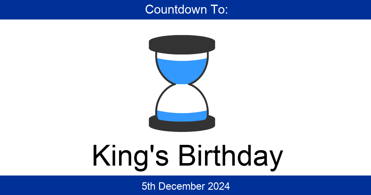 Countdown To King's Birthday Days Until King's Birthday