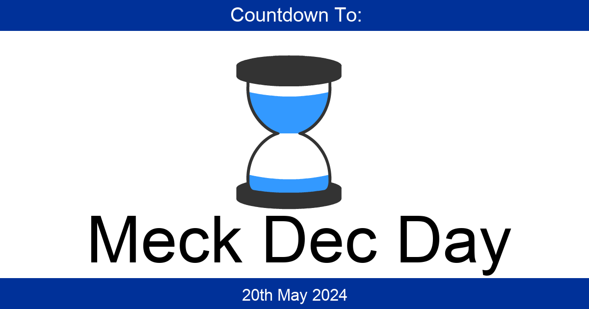 Countdown To MeckDec Day Days Until MeckDec Day