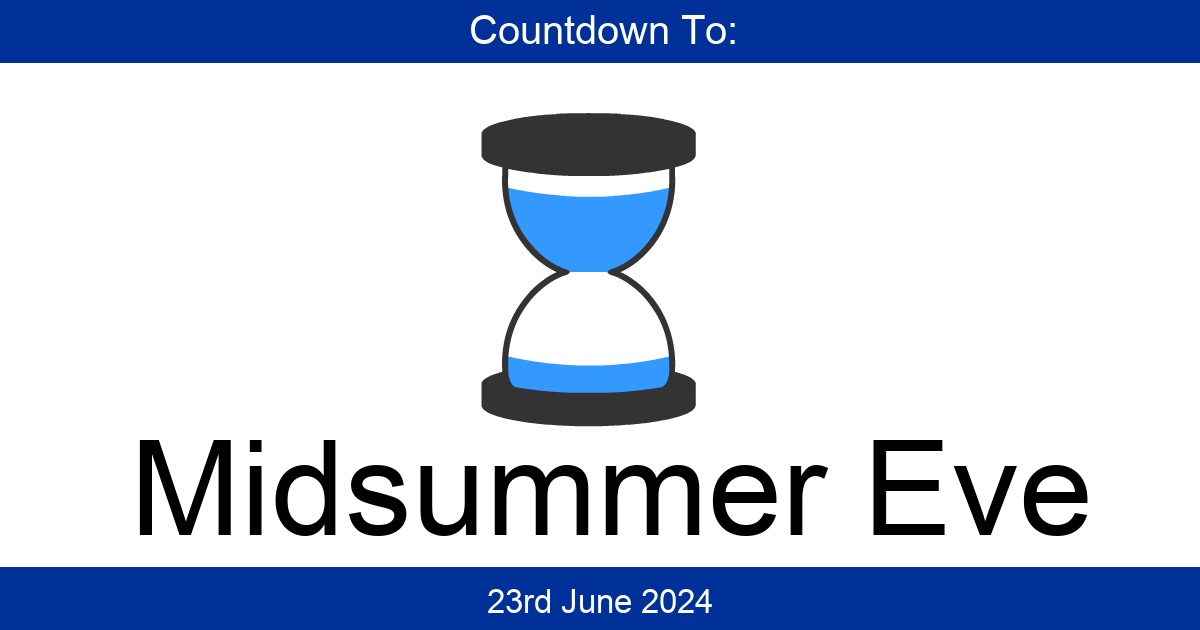Countdown To Midsummer Eve Days Until Midsummer Eve