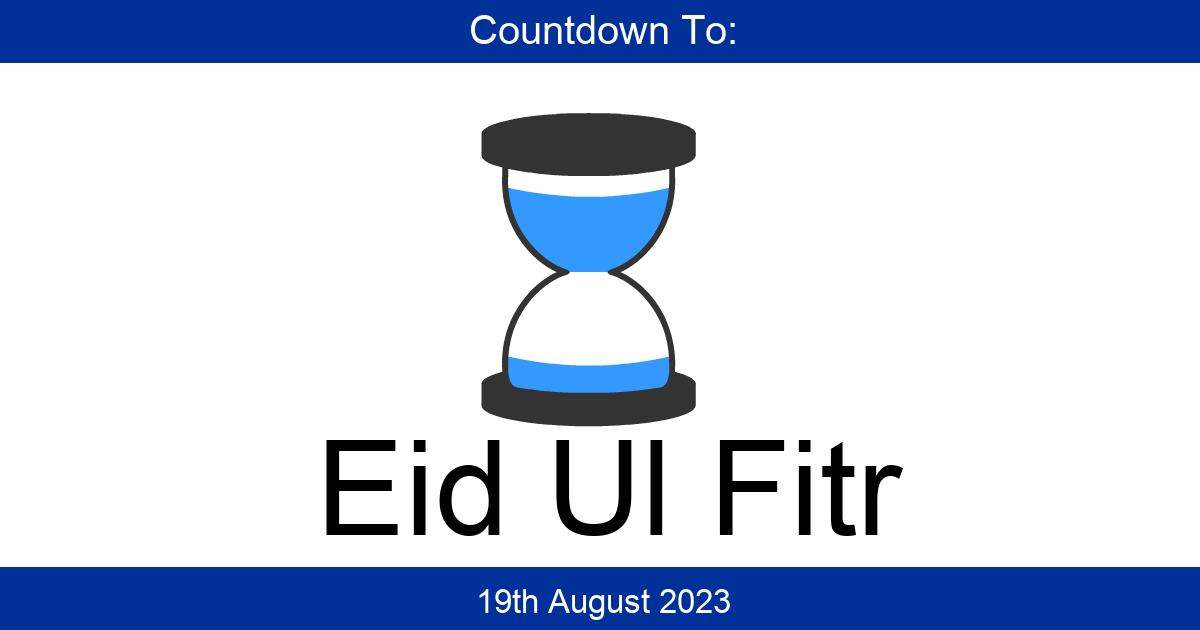 Countdown To EidUlFitr Days Until EidUlFitr